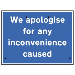 Re-Flex Sign - We Apologise for Inconvenience Caused