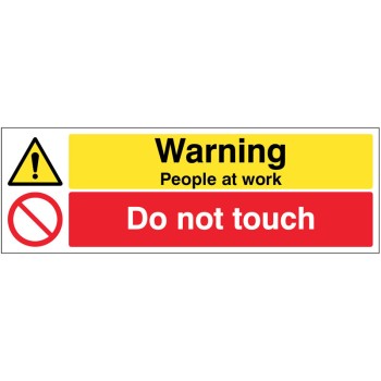 Warning - People at Work - Do Not Touch