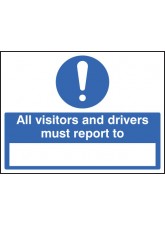 All Drivers & Visitors Must Report to (Space to Insert Text)