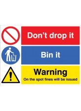 Don't Drop it - Bin in - On the Spot Fines will be issued