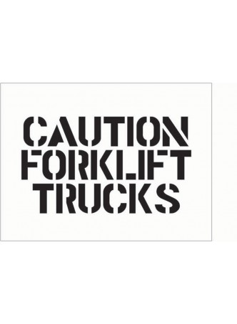Stencil - Caution - Forklift Trucks