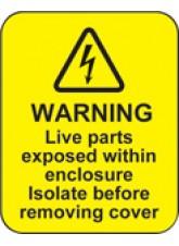 Warning - Live Parts within Enclosure Labels
