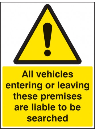 All Vehicles Entering Or Leaving Liable to be Searched